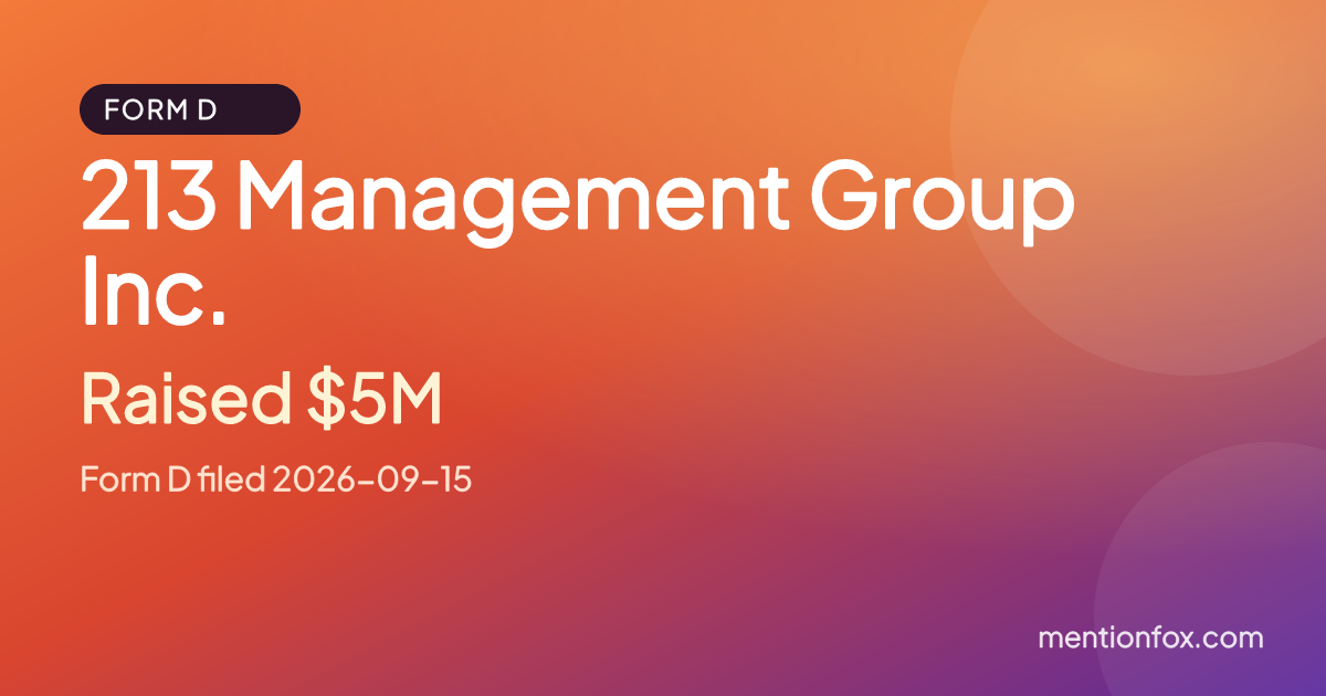 213 Management Group Inc.: Raised $5M, Form D filed 2026-09-15