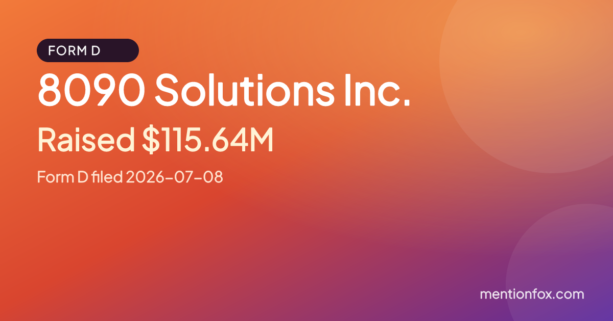 8090 Solutions Inc.: Raised $115.64M, Form D filed 2026-07-08