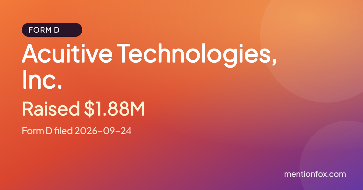 Acuitive Technologies, Inc.: Raised $1.88M, Form D filed 2026-09-24
