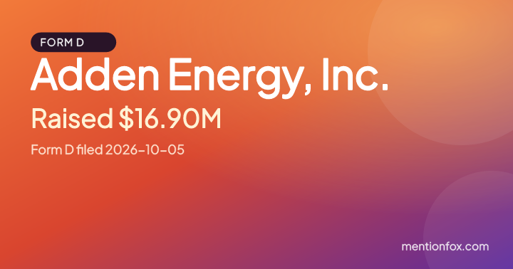 Adden Energy, Inc.: Raised $16.90M, Form D filed 2026-10-05
