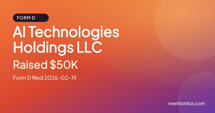 AI Technologies Holdings LLC: Raised $50K, Form D filed 2026-02-19