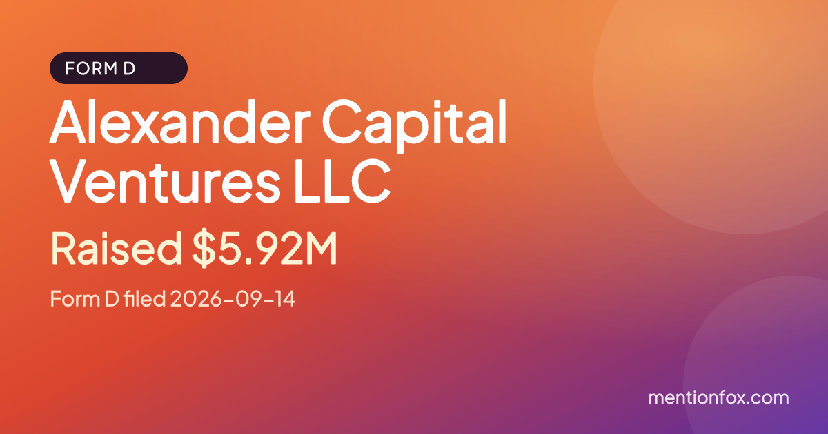 Alexander Capital Ventures LLC: Raised $5.92M, Form D filed 2026-09-14