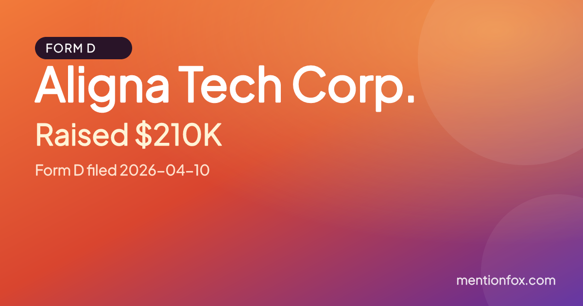 Aligna Tech Corp.: Raised $210K, Form D filed 2026-04-10