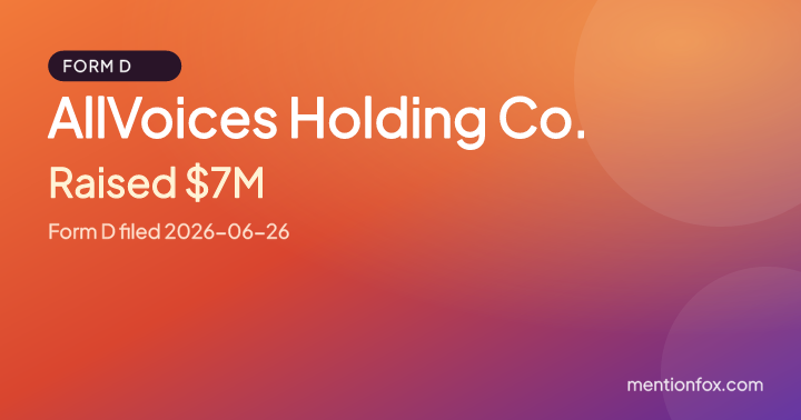 AllVoices Holding Co.: Raised $7M, Form D filed 2026-06-26