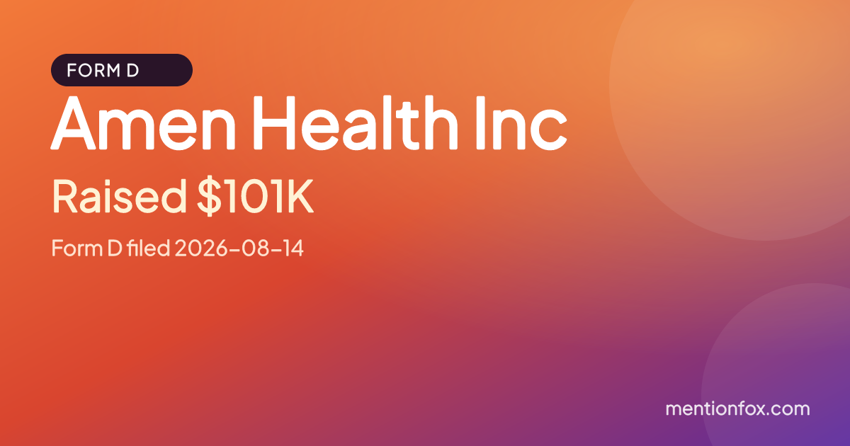 Amen Health Inc: Raised $101K, Form D filed 2026-08-14