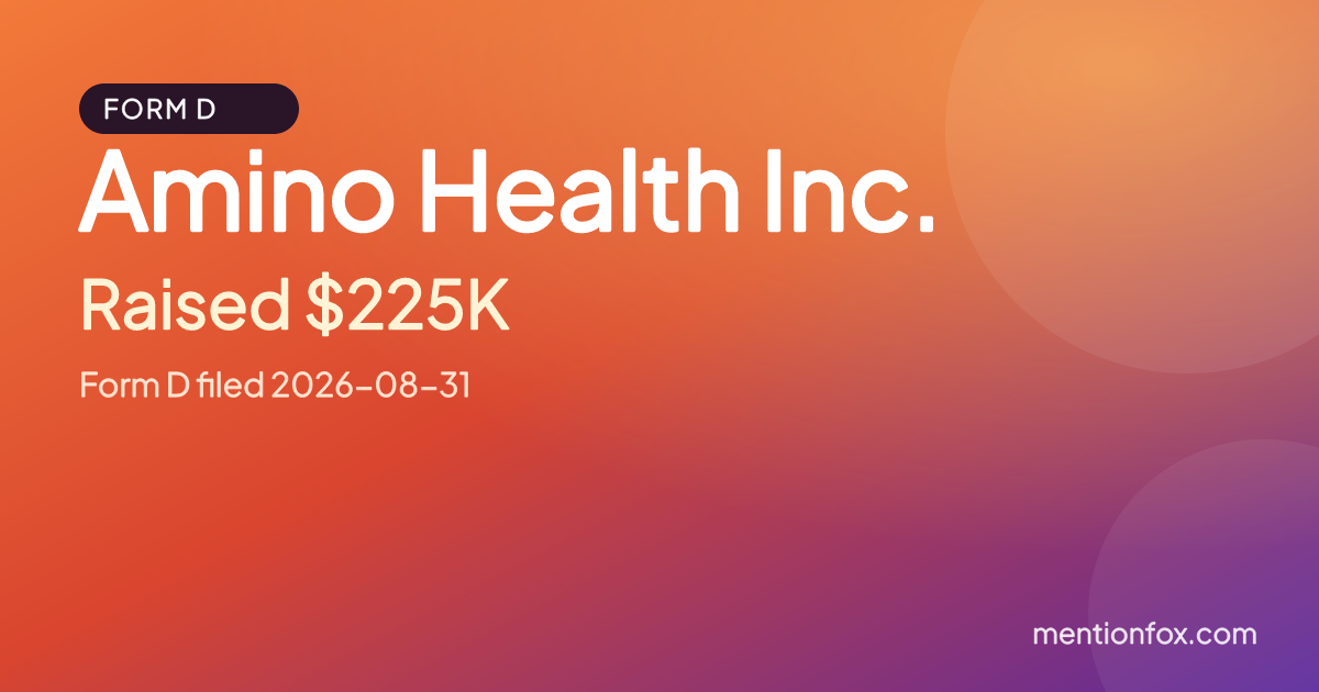 Amino Health Inc.: Raised $225K, Form D filed 2026-08-31