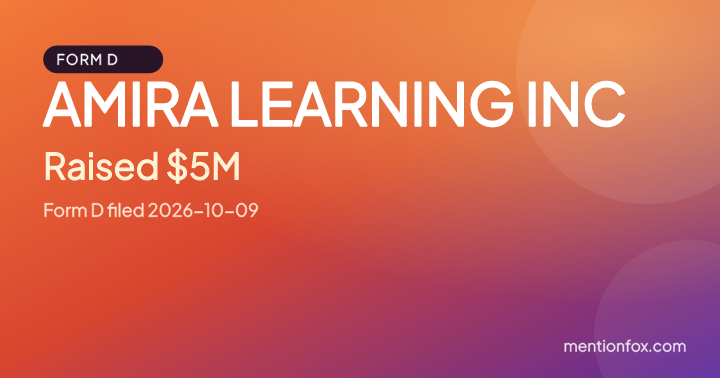 AMIRA LEARNING INC: Raised $5M, Form D filed 2026-10-09