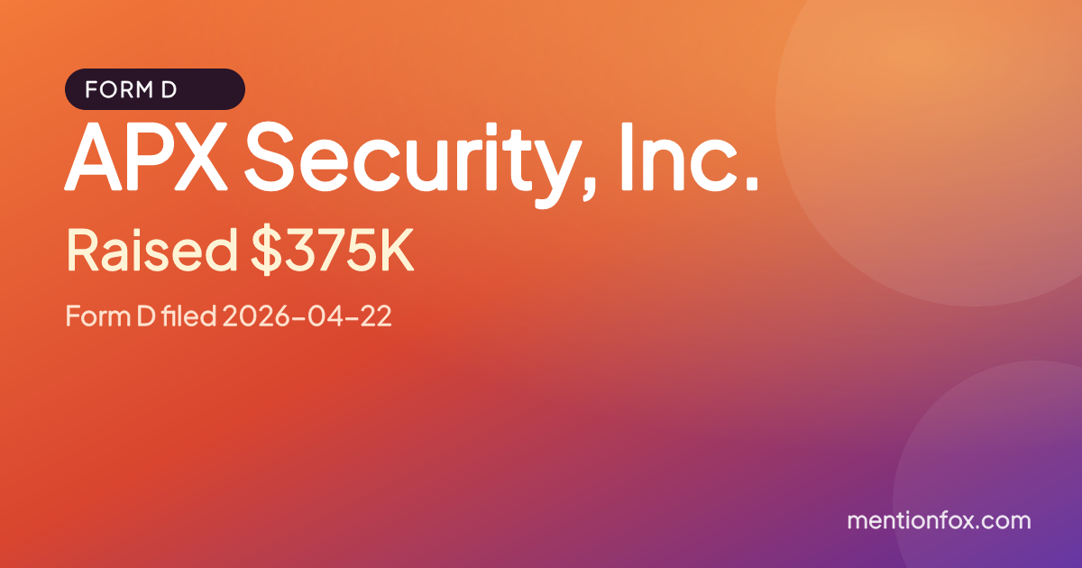 APX Security, Inc.: Raised $375K, Form D filed 2026-04-22