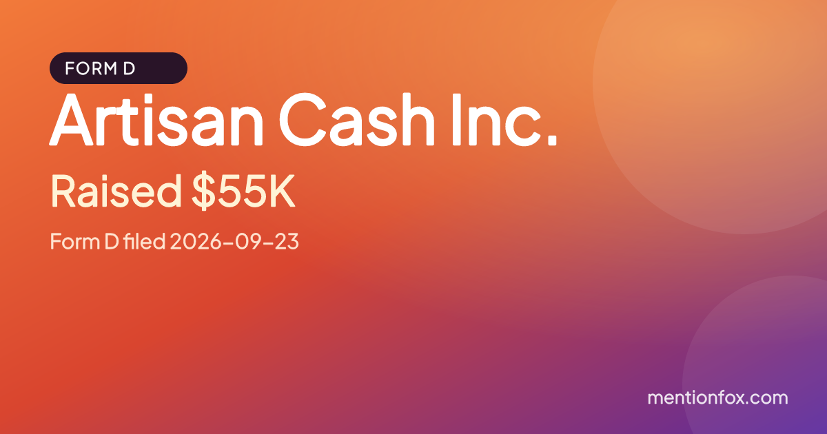 Artisan Cash Inc.: Raised $55K, Form D filed 2026-09-23