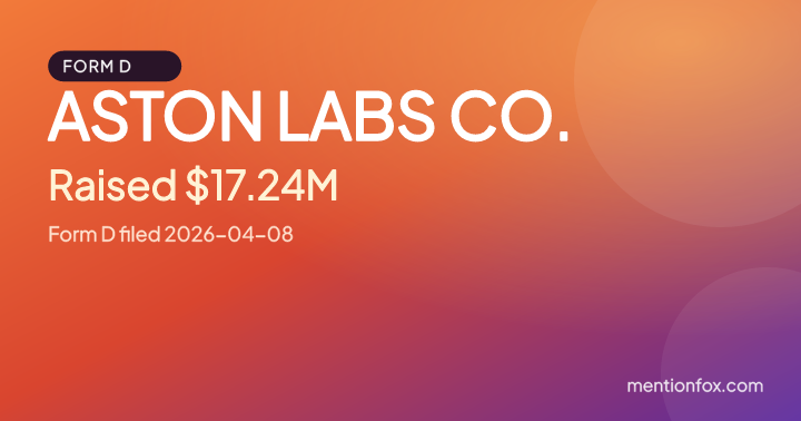 ASTON LABS CO.: Raised $17.24M, Form D filed 2026-04-08