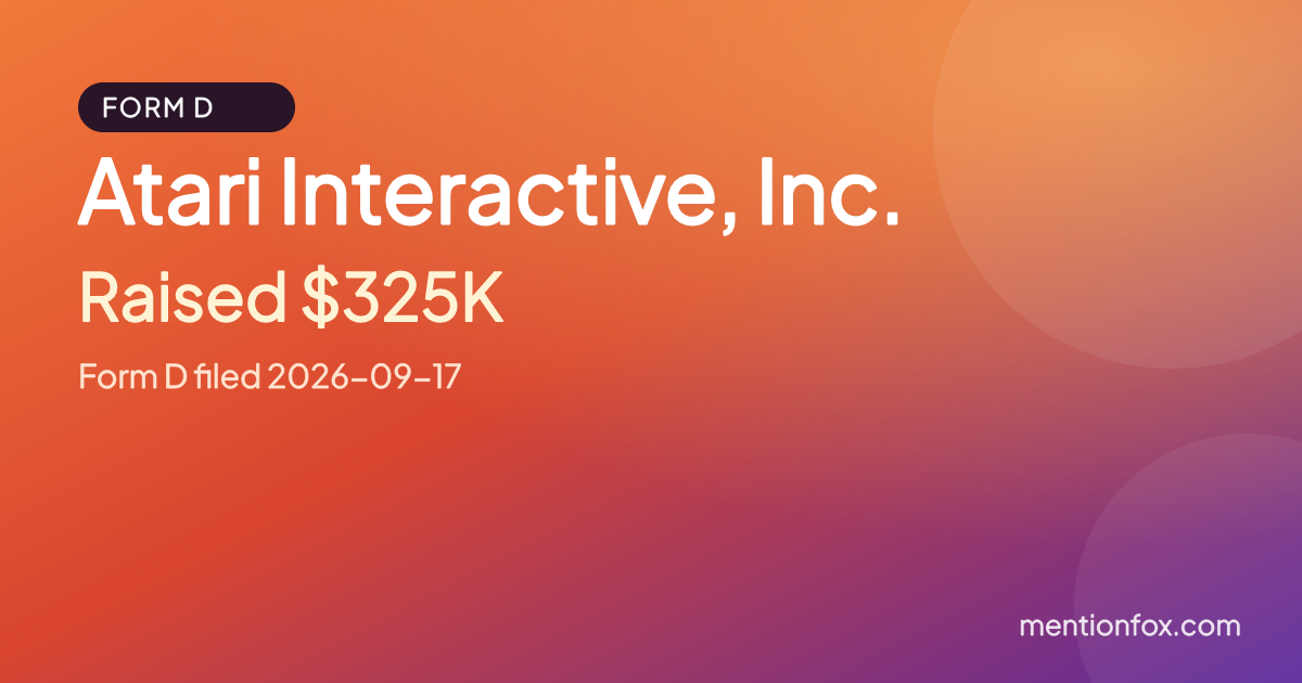 Atari Interactive, Inc.: Raised $325K, Form D filed 2026-09-17