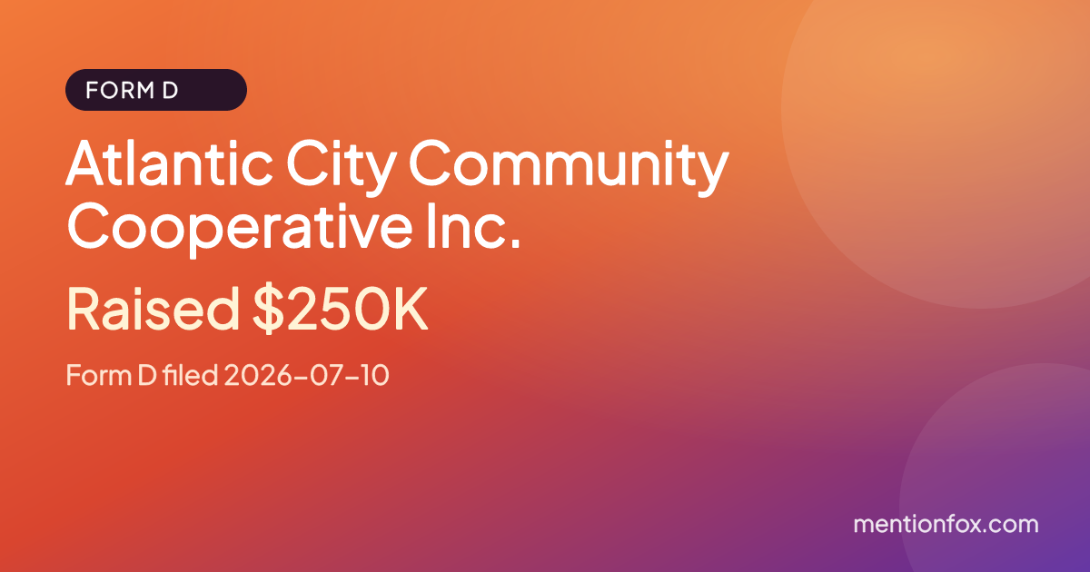 Atlantic City Community Cooperative Inc.: Raised $250K, Form D filed 2026-07-10
