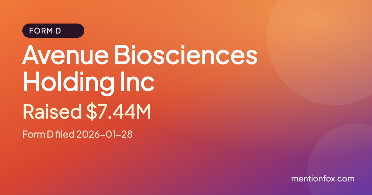 Avenue Biosciences Holding Inc: Raised $7.44M, Form D filed 2026-01-28