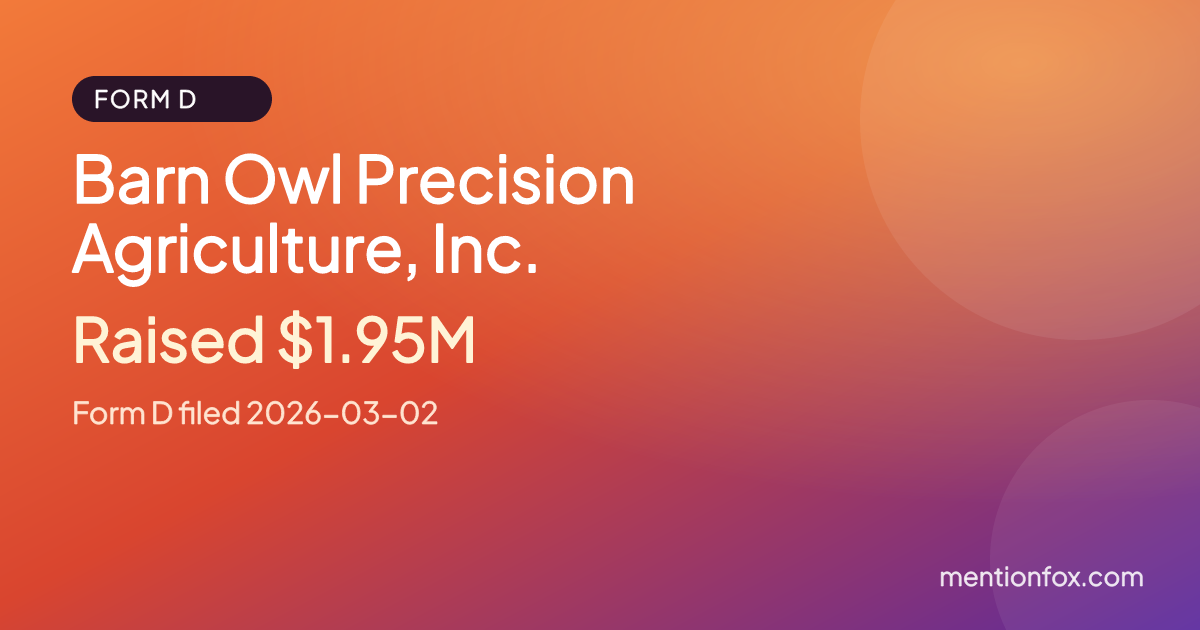 Barn Owl Precision Agriculture, Inc.: Raised $1.95M, Form D filed 2026-03-02