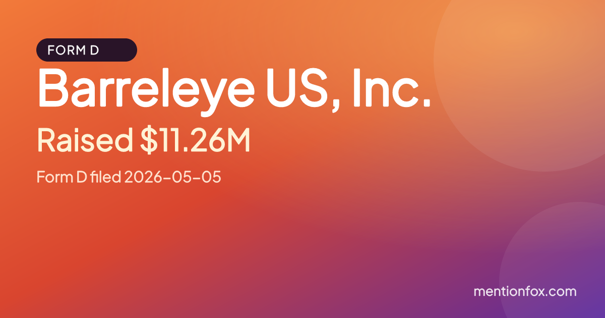 Barreleye US, Inc.: Raised $11.26M, Form D filed 2026-05-05