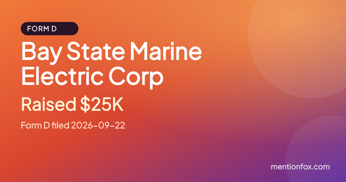 Bay State Marine Electric Corp: Raised $25K, Form D filed 2026-09-22