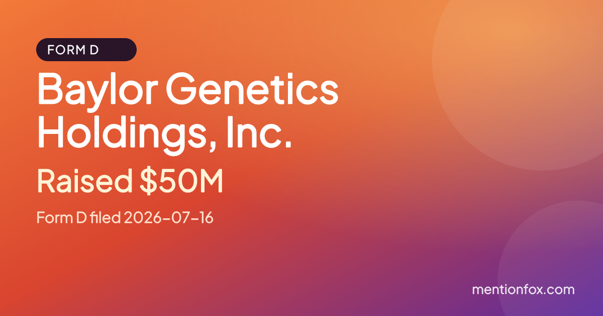 Baylor Genetics Holdings, Inc.: Raised $50M, Form D filed 2026-07-16