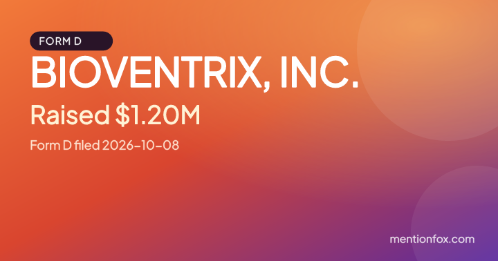 BIOVENTRIX, INC.: Raised $1.20M, Form D filed 2026-10-08