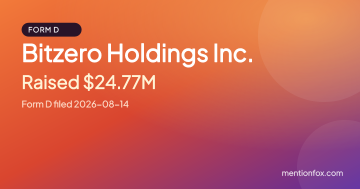 Bitzero Holdings Inc.: Raised $24.77M, Form D filed 2026-08-14
