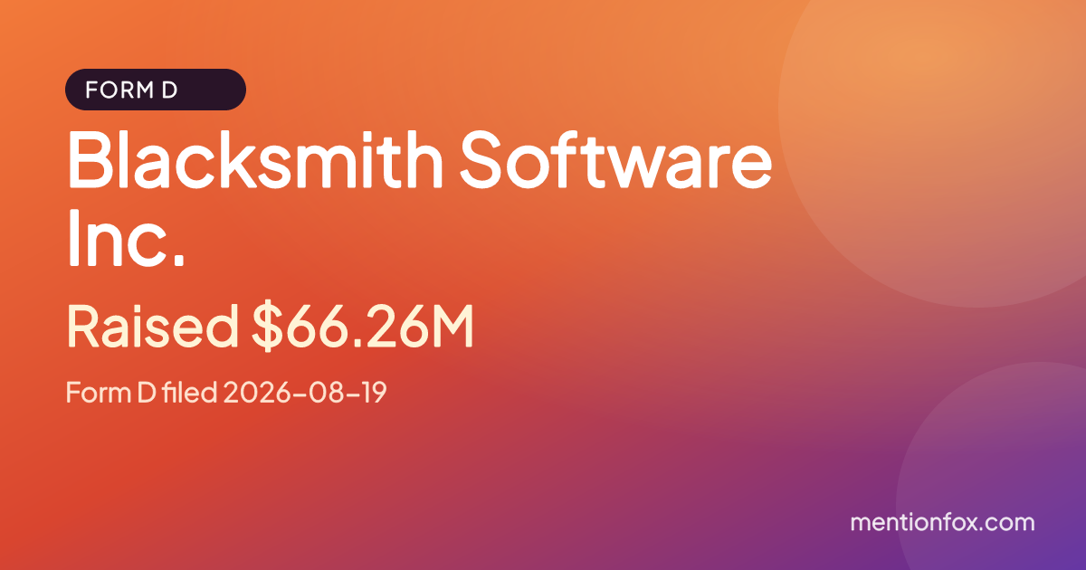 Blacksmith Software Inc.: Raised $66.26M, Form D filed 2026-08-19