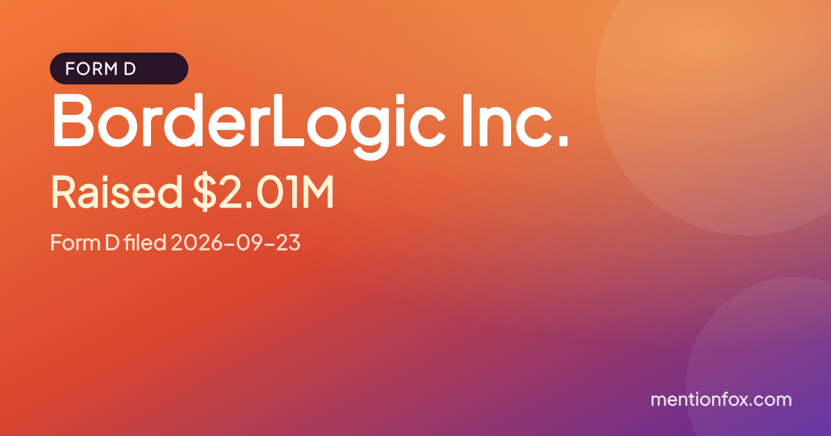 BorderLogic Inc.: Raised $2.01M, Form D filed 2026-09-23
