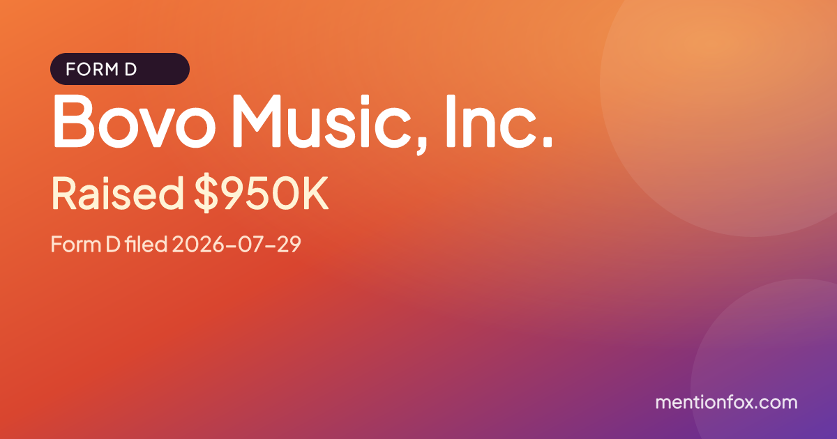 Bovo Music, Inc.: Raised $950K, Form D filed 2026-07-29