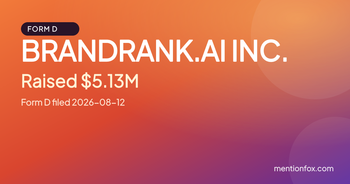 BRANDRANK.AI INC.: Raised $5.13M, Form D filed 2026-08-12