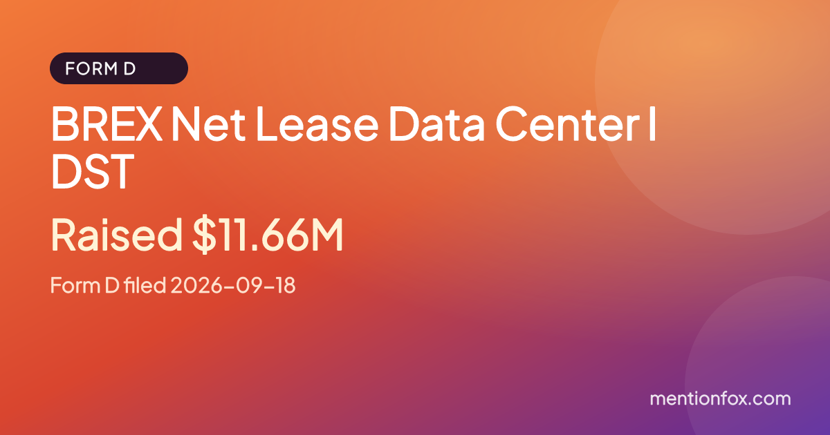 BREX Net Lease Data Center I DST: Raised $11.66M, Form D filed 2026-09-18