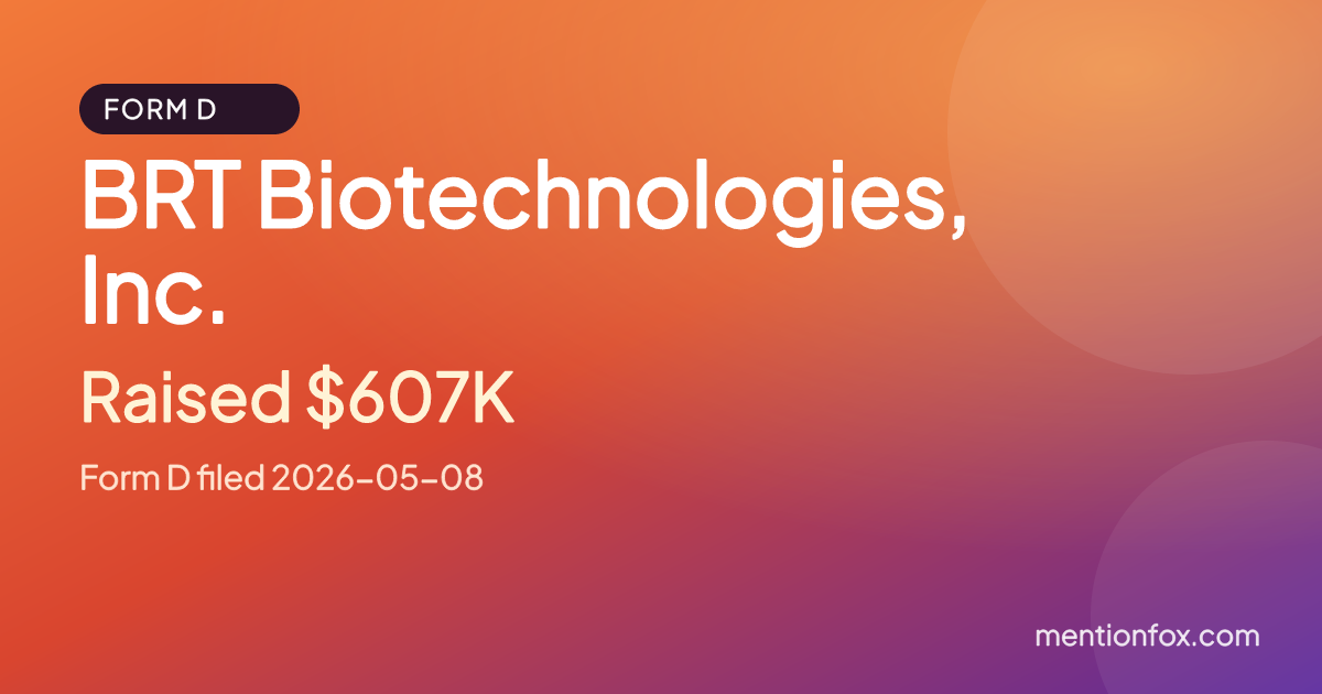 BRT Biotechnologies, Inc.: Raised $607K, Form D filed 2026-05-08