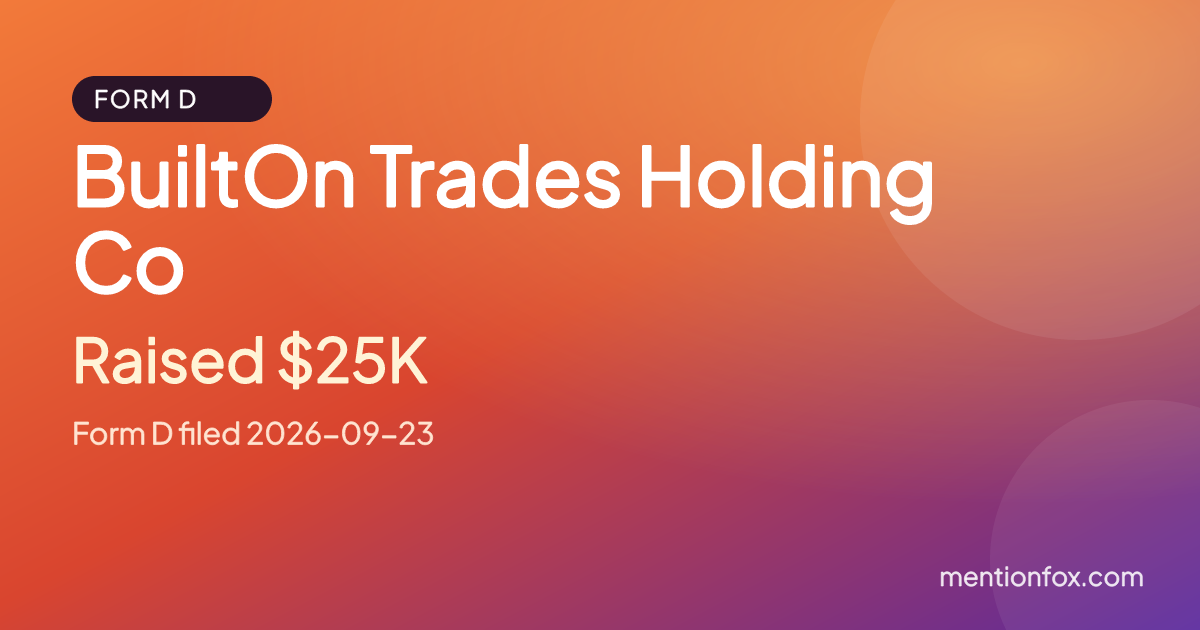 BuiltOn Trades Holding Co: Raised $25K, Form D filed 2026-09-23