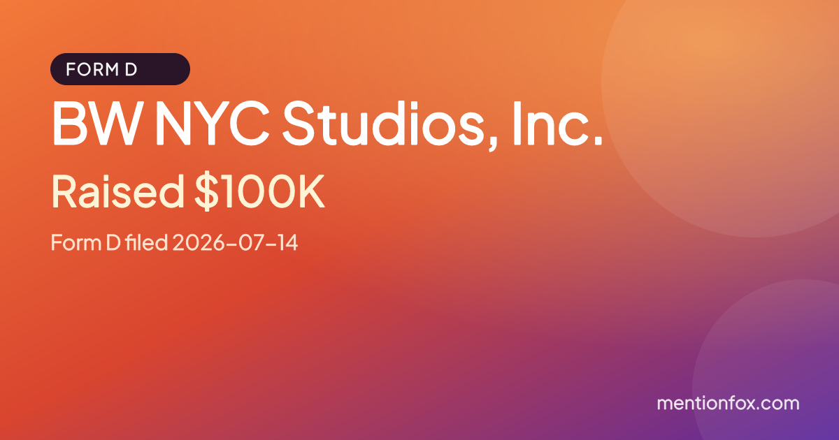 BW NYC Studios, Inc.: Raised $100K, Form D filed 2026-07-14