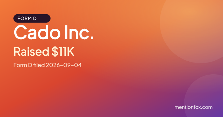 Cado Inc.: Raised $11K, Form D filed 2026-09-04