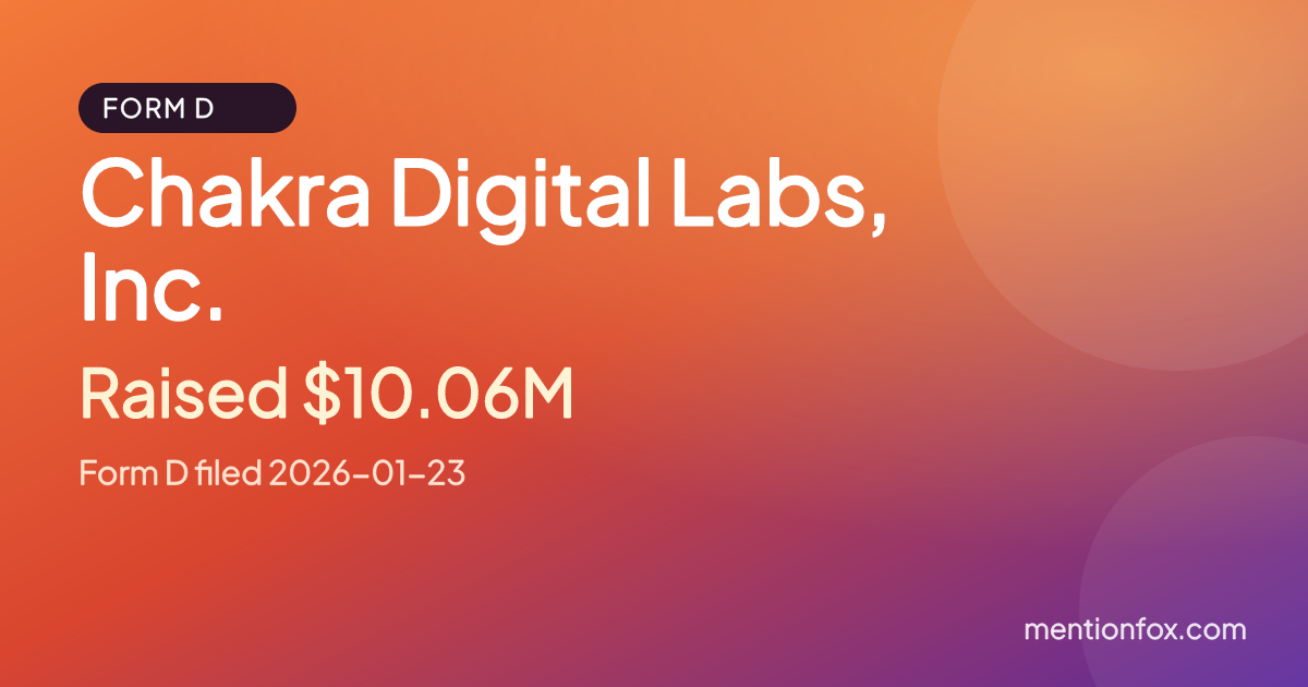 Chakra Digital Labs, Inc.: Raised $10.06M, Form D filed 2026-01-23