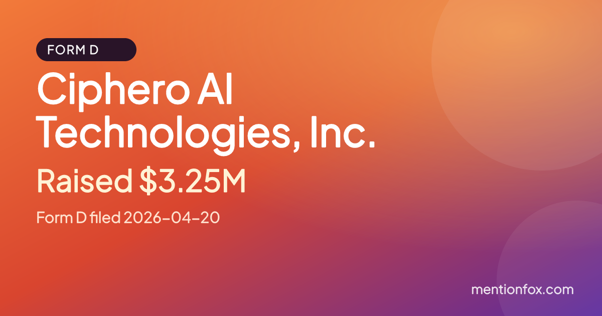 Ciphero AI Technologies, Inc.: Raised $3.25M, Form D filed 2026-04-20