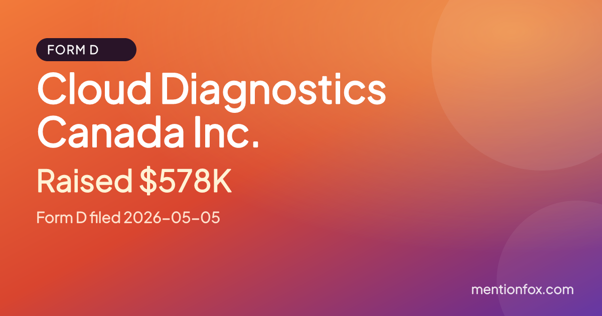 Cloud Diagnostics Canada Inc.: Raised $578K, Form D filed 2026-05-05
