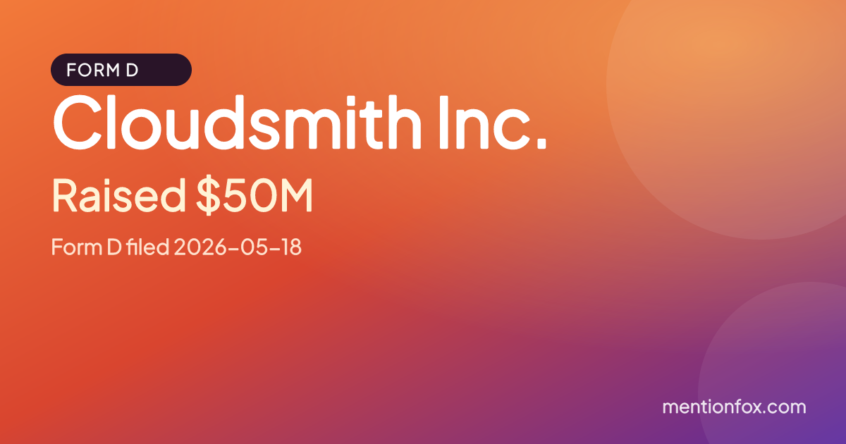 Cloudsmith Inc.: Raised $50M, Form D filed 2026-05-18