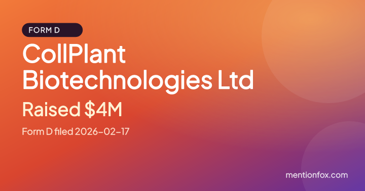 CollPlant Biotechnologies Ltd: Raised $4M, Form D filed 2026-02-17