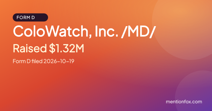 ColoWatch, Inc. /MD/: Raised $1.32M, Form D filed 2026-10-19