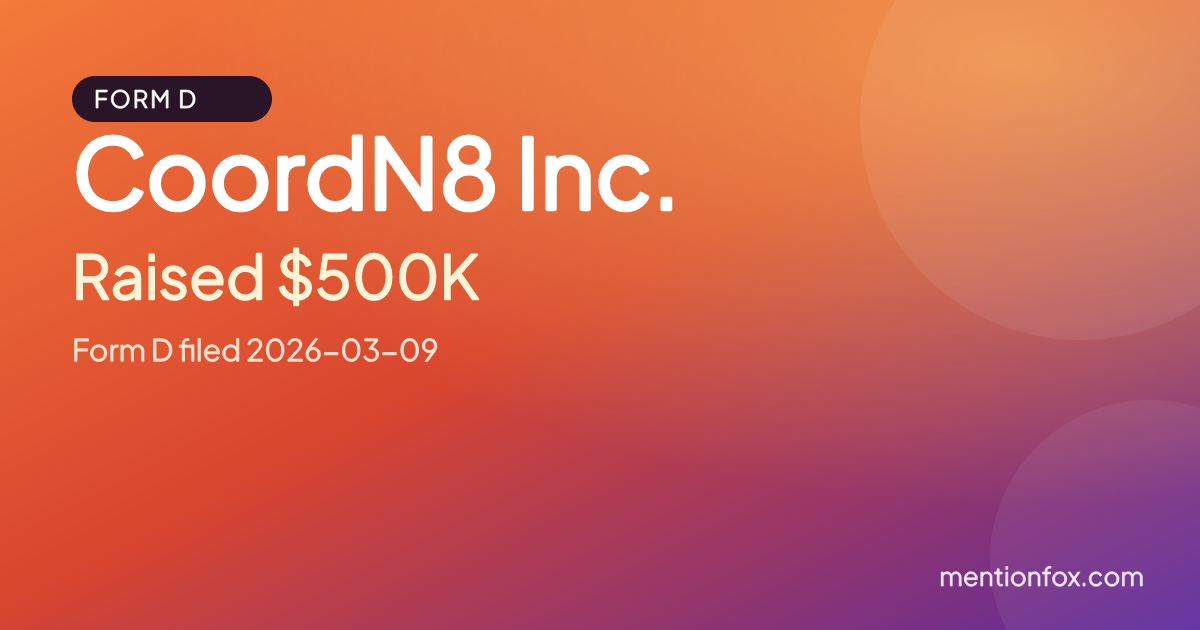 CoordN8 Inc.: Raised $500K, Form D filed 2026-03-09