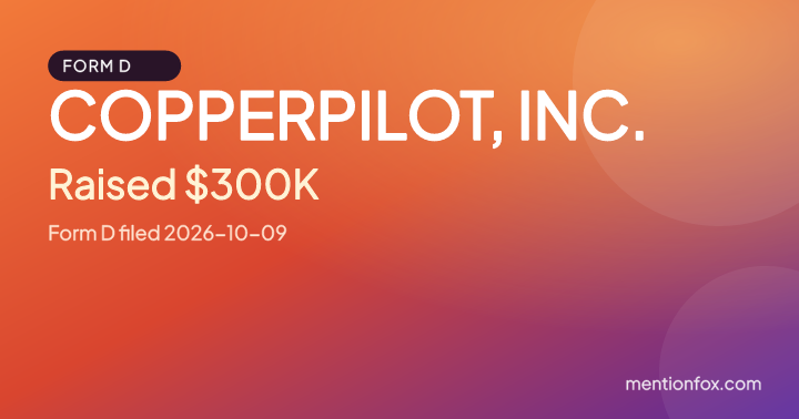 COPPERPILOT, INC.: Raised $300K, Form D filed 2026-10-09