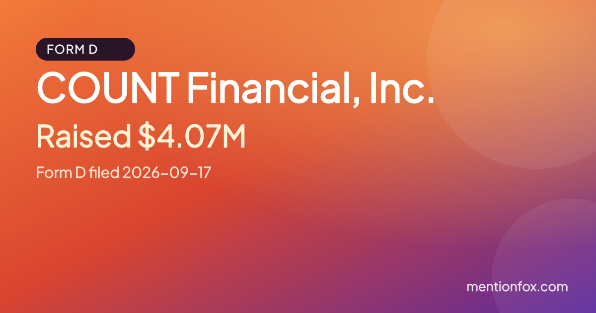 COUNT Financial, Inc.: Raised $4.07M, Form D filed 2026-09-17
