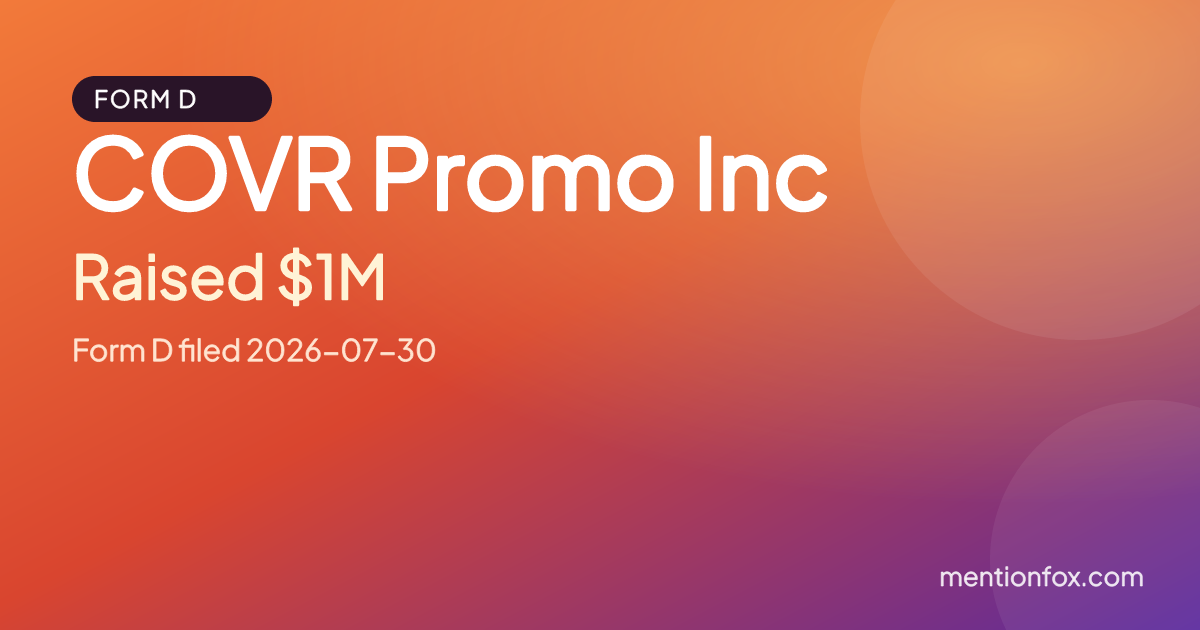 COVR Promo Inc: Raised $1M, Form D filed 2026-07-30