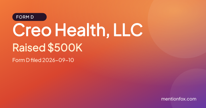 Creo Health, LLC: Raised $500K, Form D filed 2026-09-10