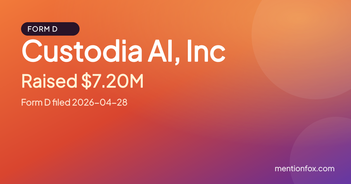 Custodia AI, Inc: Raised $7.20M, Form D filed 2026-04-28