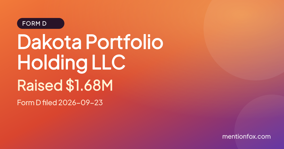 Dakota Portfolio Holding LLC: Raised $1.68M, Form D filed 2026-09-23