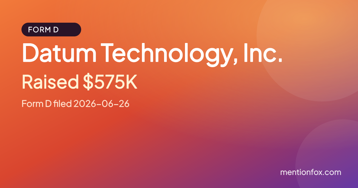 Datum Technology, Inc.: Raised $575K, Form D filed 2026-06-26