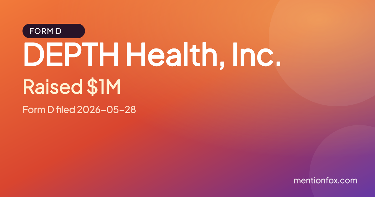 DEPTH Health, Inc.: Raised $1M, Form D filed 2026-05-28