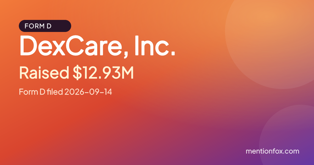 DexCare, Inc.: Raised $12.93M, Form D filed 2026-09-14