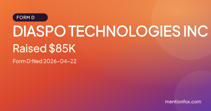 DIASPO TECHNOLOGIES INC: Raised $85K, Form D filed 2026-04-22