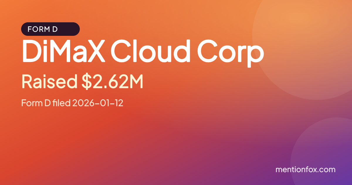 DiMaX Cloud Corp: Raised $2.62M, Form D filed 2026-01-12
